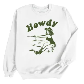 Howdy Cowgirl Sweatshirt