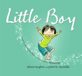 Little Boy Book by Alison McGhee and Peter H. Reynolds